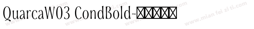 QuarcaW03 CondBold字体转换